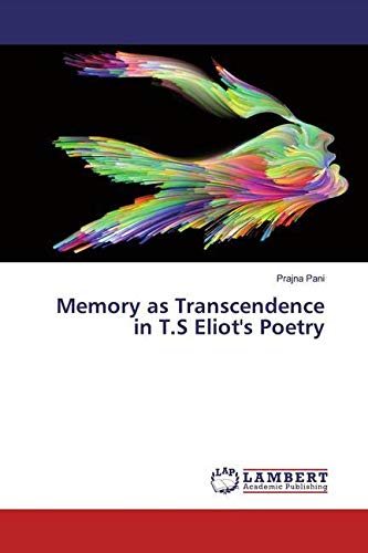 Memory as Transcendence in T.S. Eliot's Poetry book cover