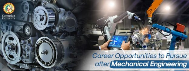 Career Opportunities to Pursue after Mechanical Engineering