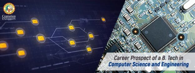 Career Prospect of a B. Tech in Computer Science and Engineering